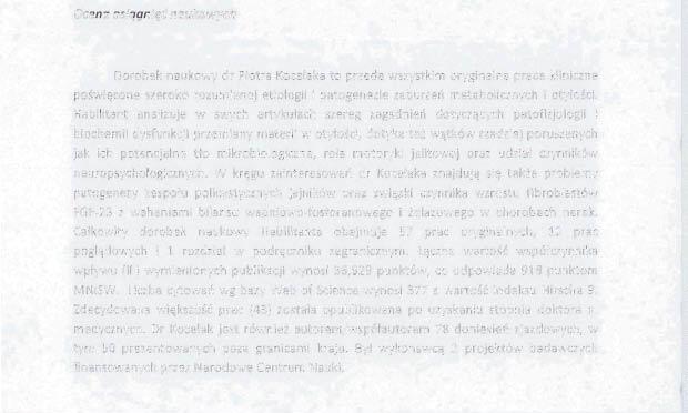 Już na etapie studiów był aktywnie zaangażowany w prace Studenckiego Koła Naukowego przy Katedrze Patofizjologii, gdzie w roku 2004 został zatrudniony na stanowisku asystenta.