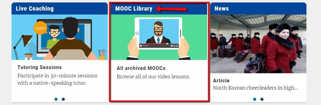 3.3.3 Biblioteka MOOC Możesz obejrzeć uprzednio nagrane sesje MOOC masowych otwartych kursów online, wybierając sekcję Biblioteka MOOC. Są one uporządkowane według poziomu: od poziomu A do C.
