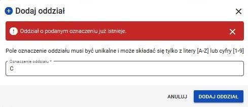 3. Na wyświetlonej karcie, wypełnić pole Oznaczenie oddziału 4. 4 Pole Oznaczenie oddziału * musi być unikalne i może składać się tylko z liter od A do Z lub cyfr od 1 do 9.