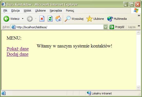 2. TWORZENIE INTERFEJSU ZARZĄDZAJĄCEGO BAZĄ DANYCH Mając utworzoną bazę danych umieszczoną na serwerze należy przystąpić do zaplanowania i wykonania odpowiednich interfejsów pozwalających na