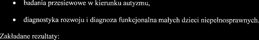 Cl szczgółow l Wczsna diagnoza rozwojowa i funkcjonalna Zadania 8 badania przsiwow w kirunku autyzmu, 8