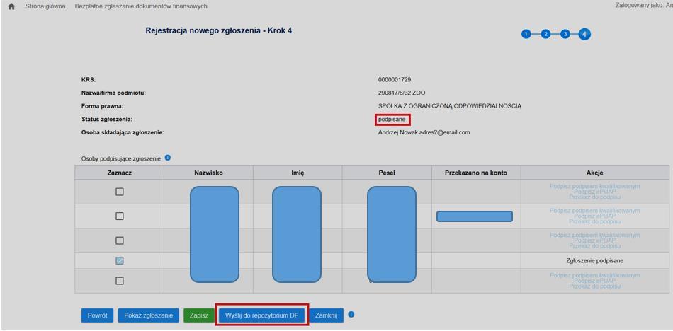 Osoba rejestrująca zgłoszenie otrzyma na swoje konto w systemie oraz na adres email przypisany do konta powiadomienia o: a) rejestracji zgłoszenia b) o dokonaniu wpisu wzmianek w rejestrze KRS (tylko