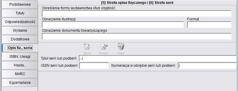 STREFA OPISU FIZYCZNEGO i STREFA SERII Przy opisie całości wydawnictwa ciągłego te strefy