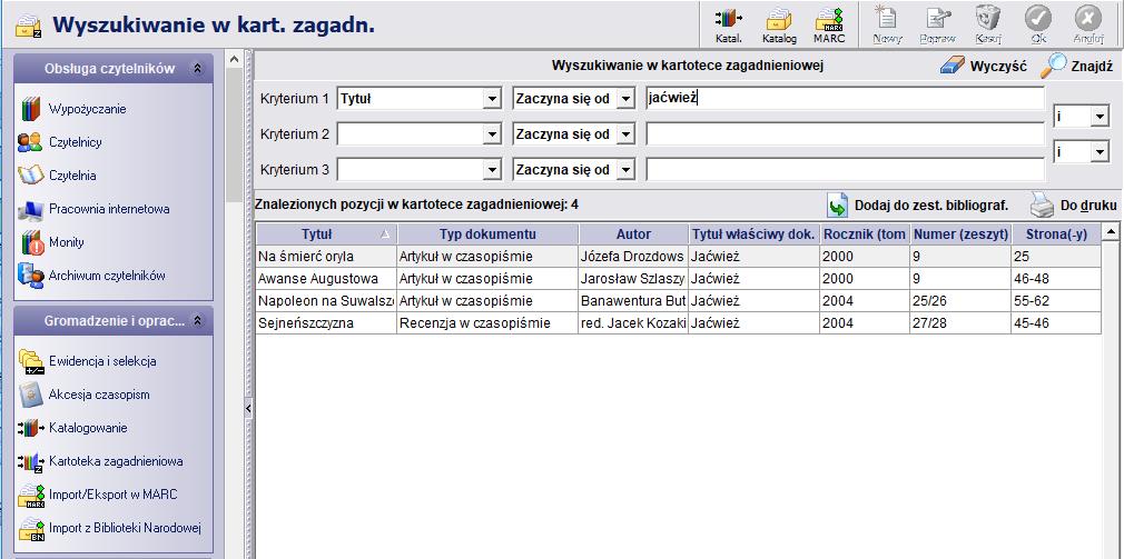 WYSZUKIWANIE W KARTOTECE ZAGADNIENIOWEJ Wyszukiwanie pozycji zaewidencjonowanych w kartotece zagadnieniowej odbywa się analogicznie jak