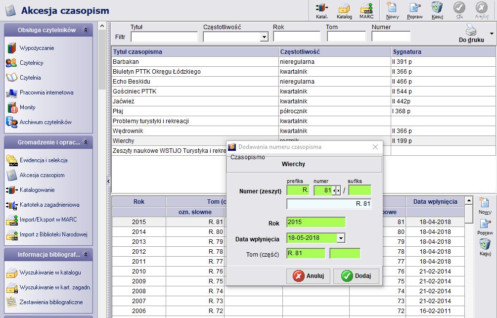 W celu zakcesjonowania wpływu egzemplarza czasopisma niezbędny jest wybór konkretnego tytułu czasopisma z listy znajdującej się w górnym oknie, a następnie uzupełnienie informacji o numerze,