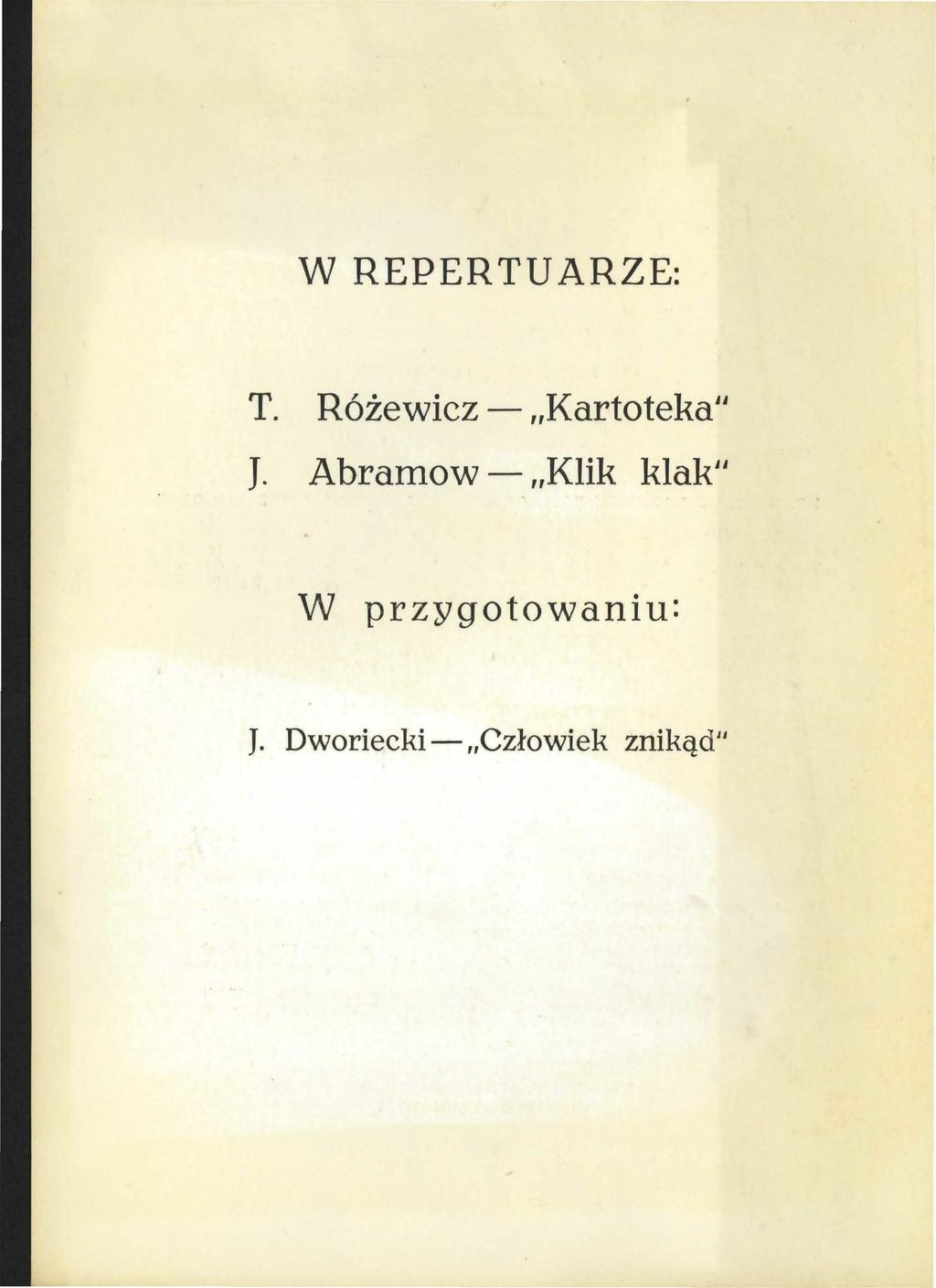 W REPERTUARZE: T. Różewicz - Kartoteka" J.
