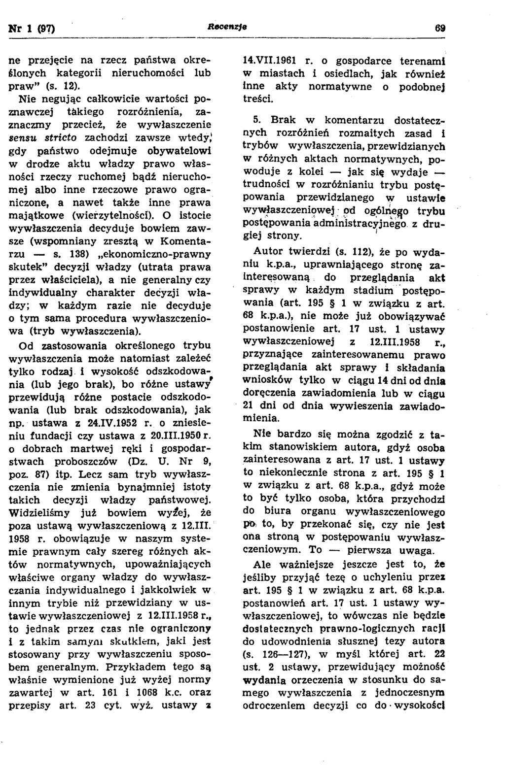 Nr 1 (97) Recenzje 69 ne przejęcie na rzecz państw a określonych kategorii nieruchom ości lub p raw (s. 12).