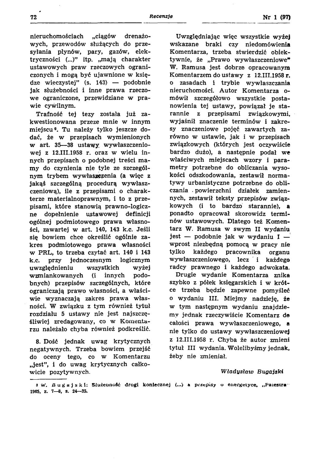 72 Recenzję Nr 1 (97) nieruchom ościach ciągów drenażow ych, przew odów służących do p rzesyłania płynów, pary, gazów, elektryczności (...) itp.