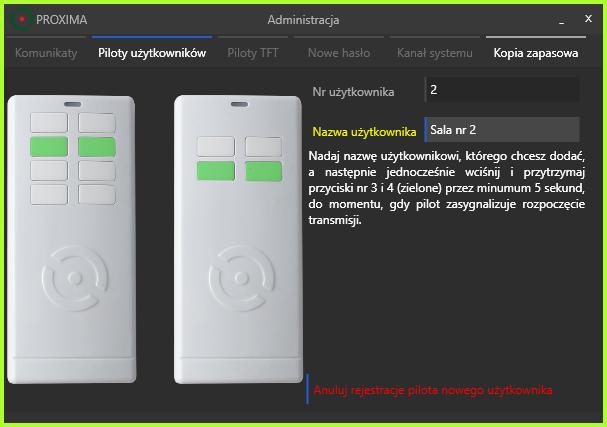 W oknie rejestracji pilota nowego użytkownika można wpisać nazwę użytkownika, a następnie równocześnie naciskać przez 5s oznaczone na zielono przyciski nowego pilota.