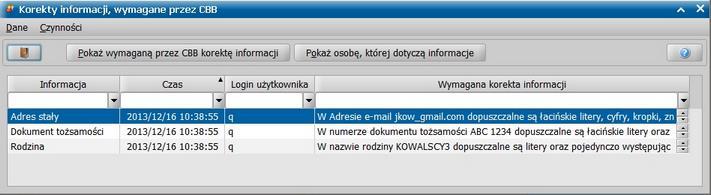 Wymaga usunięcia z CBB oznacza, że informacja o usunięciu danych osoby, rodziny lub sprawy oczekuje na wysłanie do CBB.