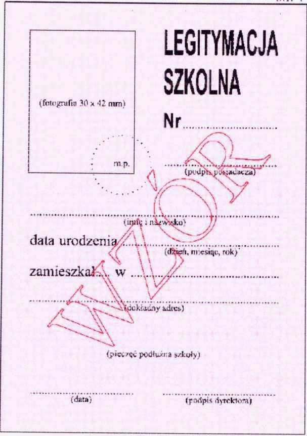 Wzór nr 21 do nr 20, 29 LEGITYMACJA SZKOLNA DLA UCZNIÓW WSZYSTKICH TYPÓW SZKÓŁ, Z WYJĄTKIEM SZKÓŁ POLICEALNYCH I