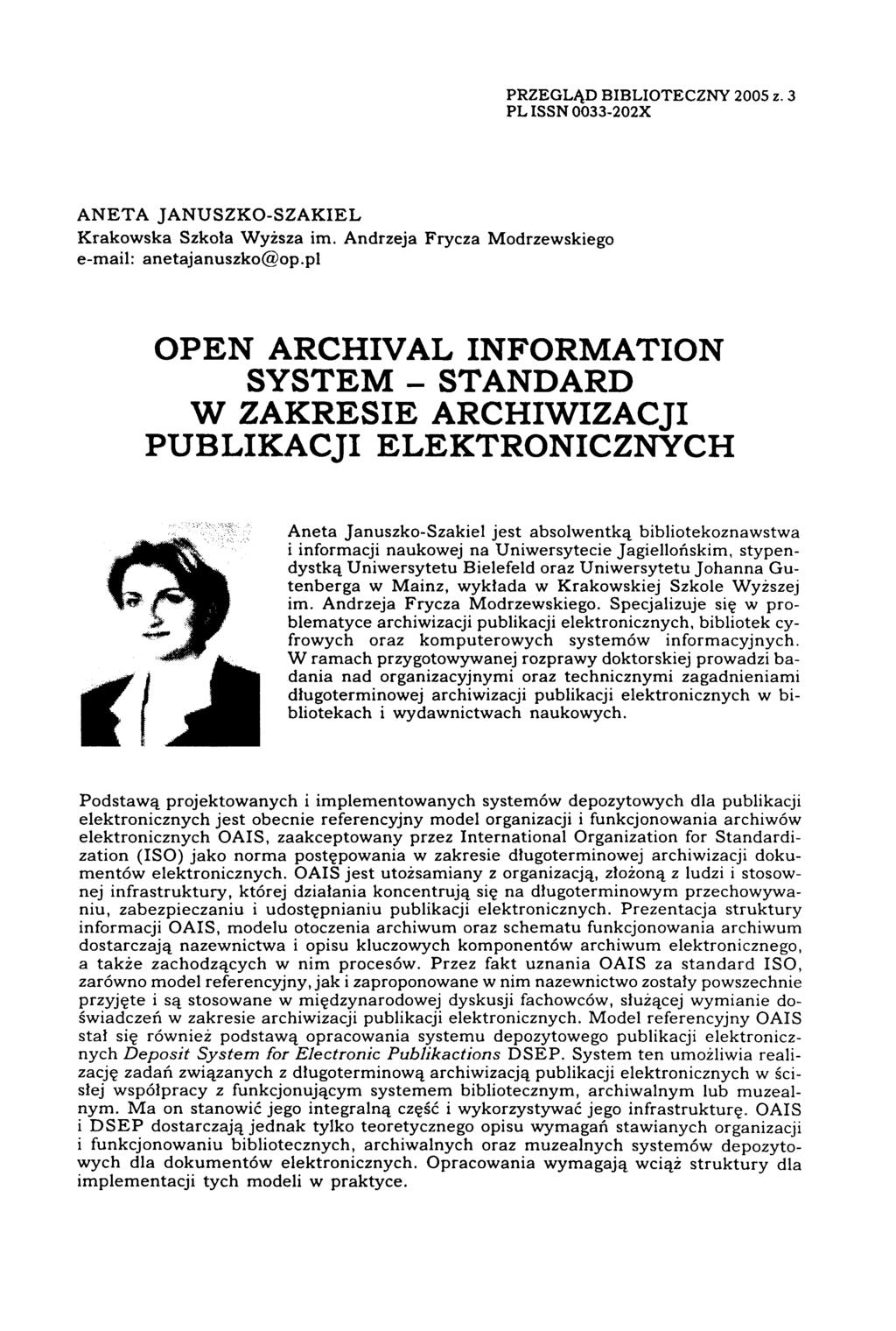 PRZEGLĄD BIBLIOTECZNY 2005 z. 3 PL ISSN 0033-202X ANETA JANUSZKO-SZAKIEL Krakowska Szkoła Wyższa im. Andrzeja Frycza Modrzewskiego e-mail: anetajanuszko@op.