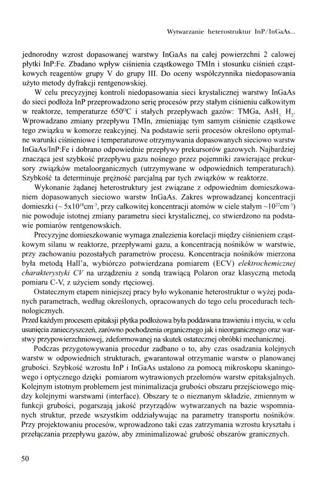 Wytwarzanie h e t e r o s t r u k t u r InP/InGaAs... jednorodny wzrost dopasowanej warstwy InGaAs na całej powierzchni 2 calowej płytki InP:Fe.