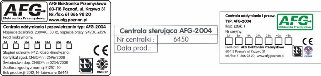 Typ centrali: Funkcje centrali: Obudowa: Moduł zasilacza AFG-2004Z (szt.
