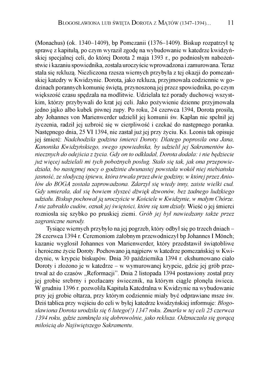 Błogosławiona lub święta Dorota z Mątów (1347-1394)... 11 (Monachus) (ok. 1340-1409), bp Pomezanii (1376-1409).