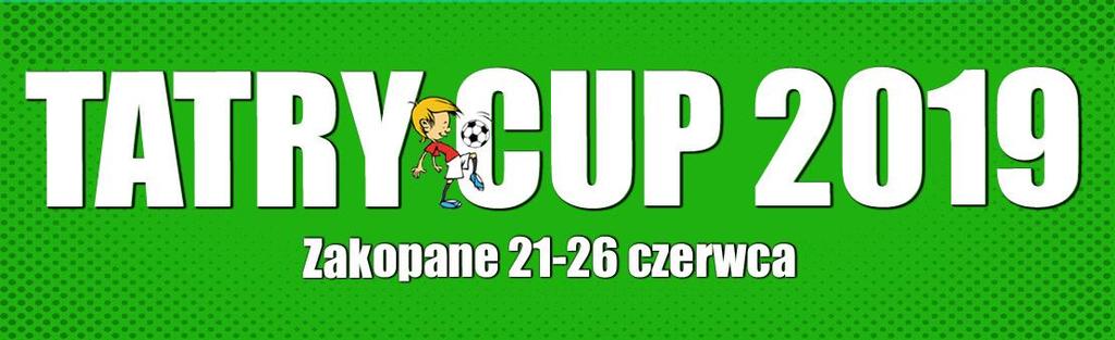 REGULAMIN TURNIEJU I. MIEJSCE I TERMIN: Zakopane 21-26 czerwca 2019 r. 1. Boiska Piłkarskie API SPORT ARENA, Zakopane, ul. Pardałówka 9 boisko ze sztuczną trawą 2. Boisko piłkarskie COS, Zakopane, ul.