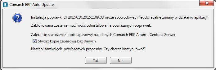 Rys. 105 Komunikat przy instalacji poprawki Gdy podczas instalacji poprawki jest wykonywana kopia zapasowa bazy danych, to jest ona zapisywana w domyślnym katalogu kopii baz danych dla