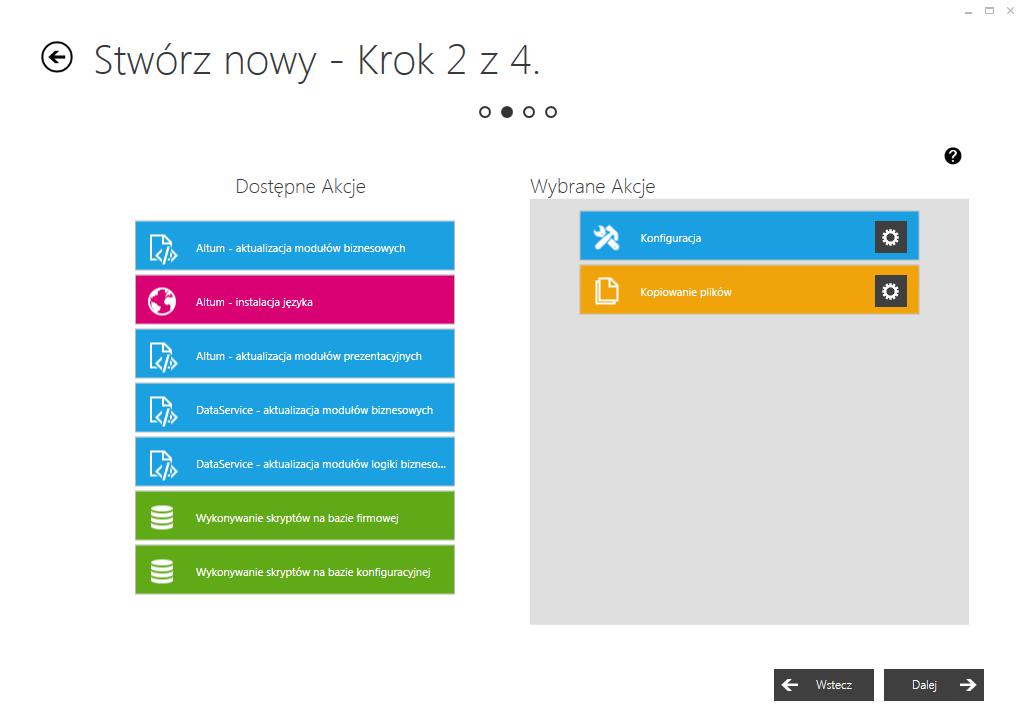 Rys. 129 Krok pierwszy tworzenia dodatku KROK 2. Wybór akcji W tym kroku użytkownik wybiera akcje, które zostaną wykonane w trakcie instalacji dodatku.