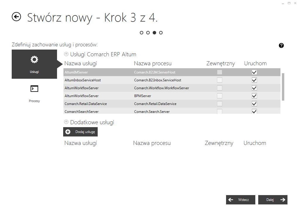 KROK 3. Definiowanie zachowania procesów i usług W trzecim kroku kreatora należy zdefiniować zachowanie procesów i usług powiązanych z instalacja dodatku.