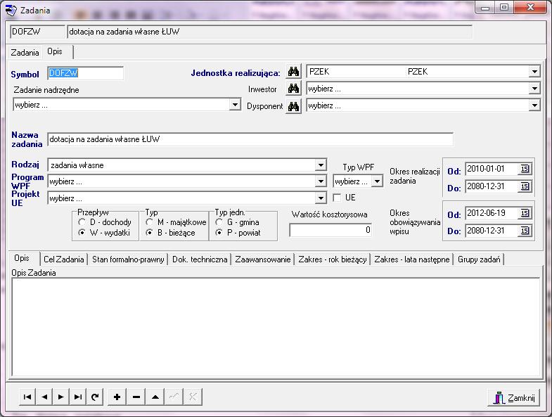 Pola które należy wypełnić to: Symbol numeracja zadania która będzie widoczna podczas edycji (symbol musi być unikalny) Jednostka realizująca wybierana ze słownika Nazwa zadania opisowa nazwa zadania