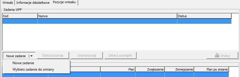 4. W kolejnym kroku należy przejść na zakładkę Pozycje wniosku, kliknąć przycisk Nowe zadanie oraz wybrać z dostępnej listy