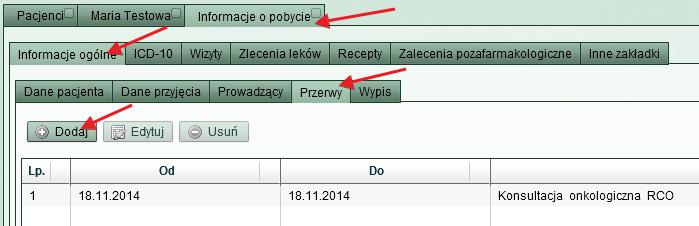 Ewidencja przerw w pobycie Przerwy ewidencjonuje się tylko dla jednostek typu oddział Aby wprowadzić przerwę w pobycie pacjenta na oddziale, należy najpierw wykonać czynności