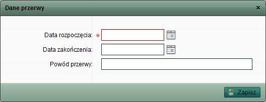 Rys. 46 Obowiązkowe pole, które należy wypełnić w celu poprawnego zapisania formularza oznaczone jest gwiazdką (*) Data rozpoczęcia.