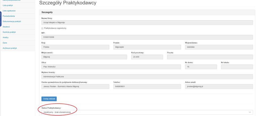 3. Następnie zostaną wyświetlone dane rejestrowe tego Praktykodawcy, a w dolnym polu widoku okno Status Praktykodawcy : 4.