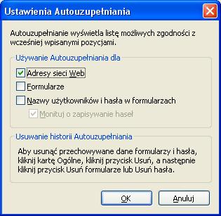 W zakładce [Zawartość] w opcji [Autouzupełnianie] wybierz przycisk [Ustawienia] a następnie wyświetlonym oknie odznacz opcję [Nazwy użytkowników i hasła w