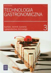 gastronomiczna część 3 Kucharz, technik żywienia i gospodarstwa domowego