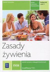 y Zawód: technik żywienia, klasa 3 i 4 Zasady żywienia Podręcznik Część 2