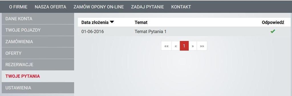 6. Twoje pytania Aby zobaczyć swoje pytania oraz aby sprawdzić czy uzyskałeś odpowiedź wybierz nazwę Klienta (w naszym przykładzie jest