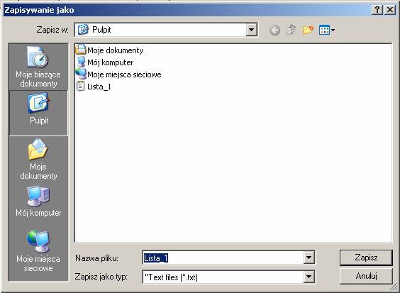 3 Opis MENU PLIK Zapisz listę Istniej możliwość zapisania listy do pliku o