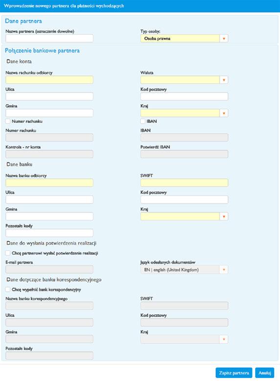 Uwaga: a) Nazwa rachunku odbiorcy o cjalna nazwa konta w banku b) Numer rachunku (dla połączenia bankowego krajów EHP w formacie IBAN) Po zapisaniu nowego partnera należy kliknąć na Zapisz partnera.