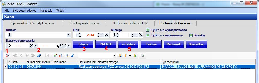 1.6 Edycja danych rachunku elektronicznego Zakładka Rachunki elektroniczne zawiera tabelę z wygenerowanymi w punktach 1.1, 1.2, 1.3 oraz 1.4 sprawozdaniami rachunków elektronicznych.