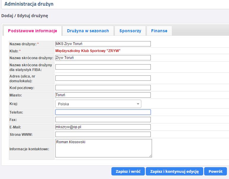 W kolejnych zakładkach mamy możliwość wpisania: Podstawowe informacje: wpisujemy wszelkie dane kontaktowe, możemy zmienić nazwę drużyny (UWAGA!