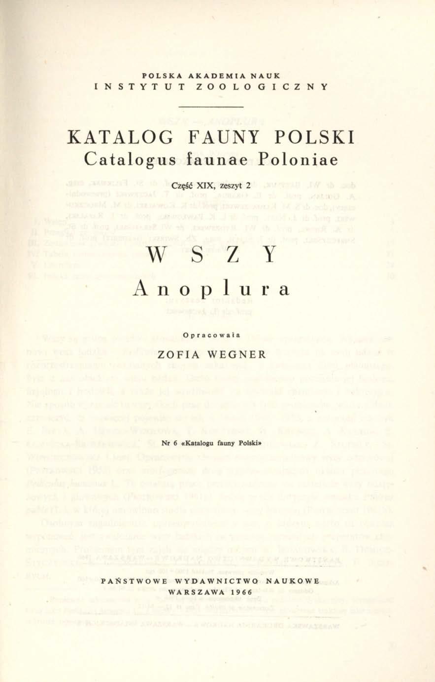 POLSKA AKADEMIA NAUK I N S T Y T U T Z O O L O G I C Z N Y KATALOG FAUNY POLSKI Catalogue faunae Poloniae Część XIX, zeszyt 2 W S