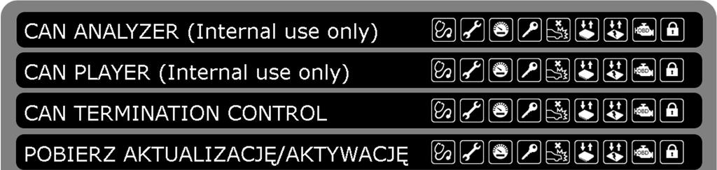 9. NARZĘDZIA IKONA CAN ANALYZER (Internal use only) CAN PLAYER (Internal use only) CAN TERMINATION CONTROL POBIERZ