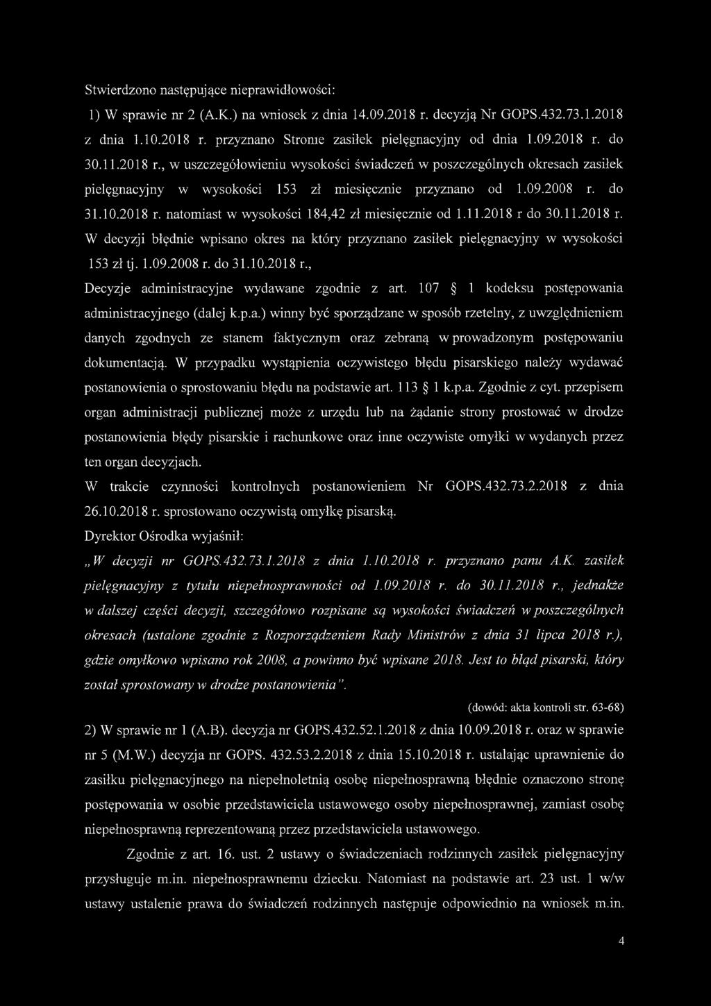 11.2018 r do 30.11.2018 r. W decyzji błędnie wpisano okres na który przyznano zasiłek pielęgnacyjny w wysokości 153 zł tj. 1.09.2008 r. do 31.10.2018 r., Decyzje administracyjne wydawane zgodnie z art.