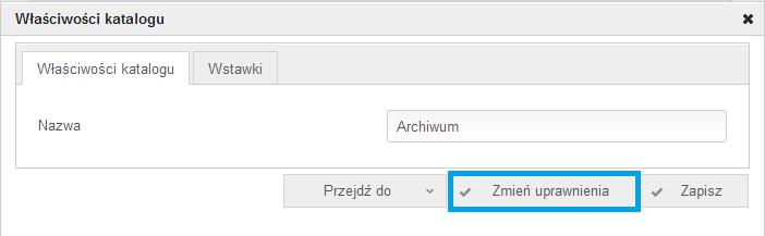 Zmiana uprawnień do katalogu W menadżerze plików klikasz prawym przyciskiem