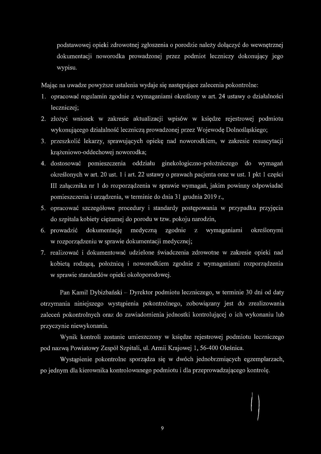 złożyć wniosek w zakresie aktualizacji wpisów w księdze rejestrowej podmiotu w ykonującego działalność leczniczą prowadzonej przez W ojewodę Dolnośląskiego; 3.