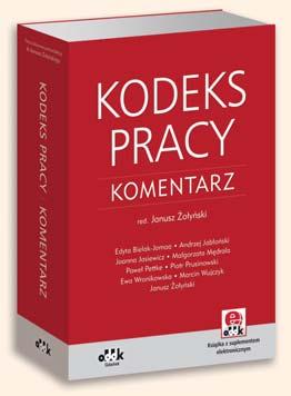 Więcej produktów na stronie: 1762 str. B5 cena 290,00 zł symbol PPK1091e Praca zbiorowa pod red. dra Janusza Żołyńskiego Kodeks pracy.