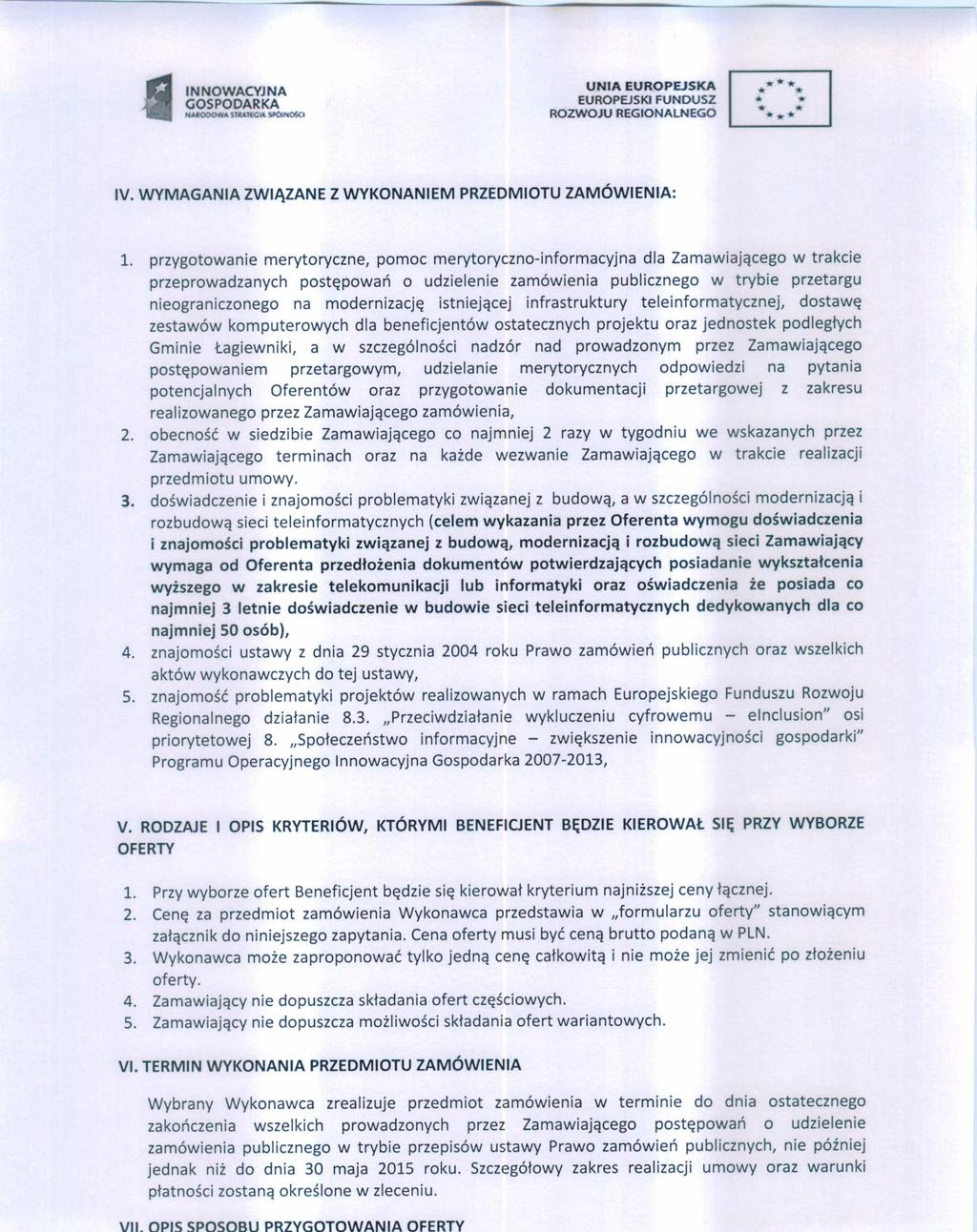 VII. OPIS SPOSOBU PRZYGOTOWANIA OFERTY INNOWACYJNA NAtOOONA. s:ruttg\a oso.........." IV. WYMAGANIA ZWIĄZANE Z WYKONANIEM PRZEDMIOTU ZAMÓWIENIA: 1.