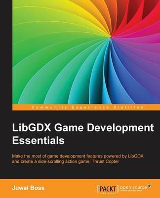 Libgdx Game Development Essentials Juwal Bose ISBN: 9781784399290 Cena: 172.