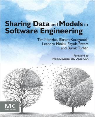 Sharing Data and Models in Software Engineering Tim Menzies ISBN: 9780124172951 Cena: 321.
