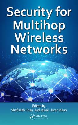 Security for Multihop Wireless Networks Shafiullah Khan ISBN: 9781466578036 Cena: 407.00 PLN Cały koszt: 407.