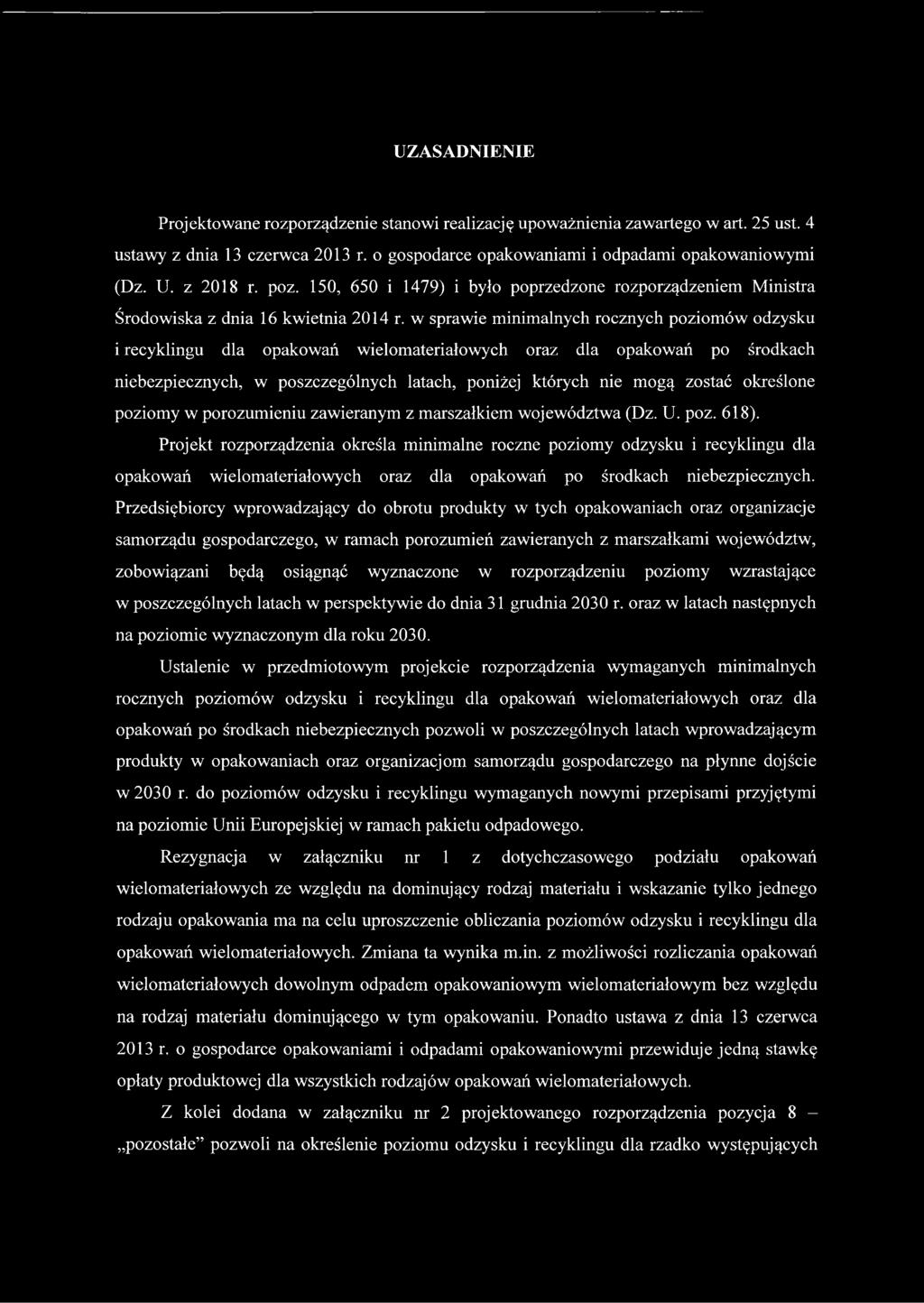 w sprawie minimalnych rocznych poziomów odzysku i recyklingu dla opakowań wielomateriałowych oraz dla opakowań po środkach niebezpiecznych, w poszczególnych latach, poniżej których nie mogą zostać