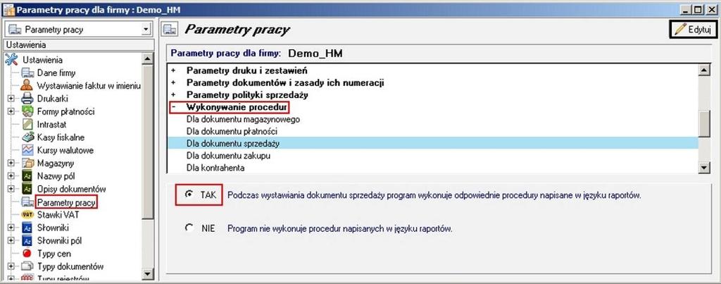 Aby w czy Wykonywanie procedur przechodzimy do Ustawienia -> Parametry pracy.