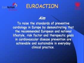 Nurse-coordinated multidisciplinary, family-based cardiovascular disease prevention programme (EUROACTION) for patients with coronary heart disease and asymptomatic individuals at high risk of