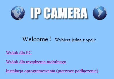 luxury-goods.pl Autoryzowany dystrybutor kamer IP Coolcam NIP-31FX 17 5. W oknie logowania wpisz dane dostępowe. 6. Zostanie wyświetlony ekran powitalny.